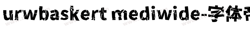 urwbaskert mediwide字体转换